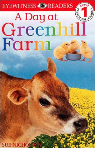 Stock image for A Day At Greenhill Farm, Eyewitness Readers Level 1 - preschool -grade 1, BIG BOOK for sale by Alf Books