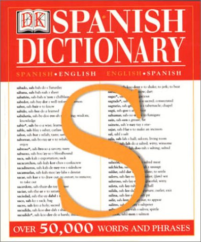 Diccionario espaÃ±ol/inglÃ s, inglÃ s/espaÃ±ol: DK Spanish Dictionary