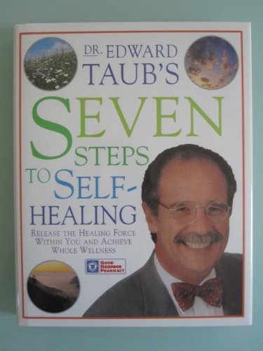 Stock image for Dr. Edwards Taub's Seven Steps to Self-Healing for sale by Better World Books: West