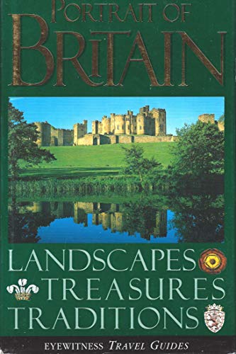 Beispielbild fr Portrait of Britain : Landscapes, Treasures, Traditions zum Verkauf von Better World Books