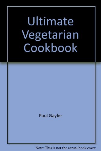 Stock image for Ultimate Vegetarian Cookbook for sale by Granada Bookstore,            IOBA