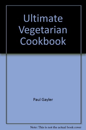 9780789446718: Ultimate Vegetarian Cookbook