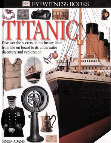 9780789447241: Titanic (Eyewitness Books)