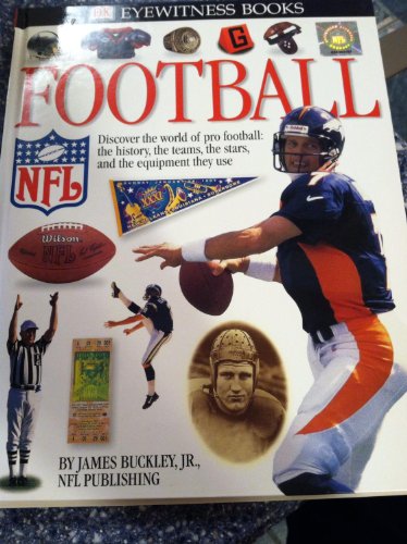 Beispielbild fr Eyewitness: Football (Eyewitness Books) zum Verkauf von Wonder Book