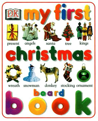 9780789447357: My First Christmas Board Book