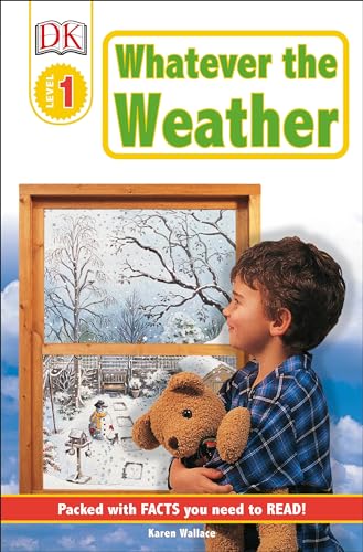 Beispielbild fr DK Readers: Whatever The Weather (Level 1: Beginning to Read) (DK Readers Level 1) zum Verkauf von Gulf Coast Books