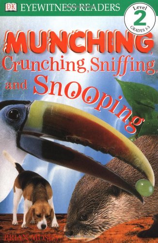 Beispielbild fr DK Readers: Munching, Crunching, Sniffing, and Snooping (Level 2: Beginning to Read Alone) zum Verkauf von SecondSale