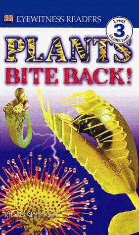 Imagen de archivo de DK Readers: Plants Bite Back! (Level 3: Reading Alone) (DK READERS LEVEL 3) a la venta por Books of the Smoky Mountains