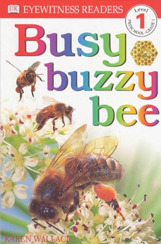 Beispielbild fr DK Readers: Busy, Buzzy Bee (Level 1: Beginning to Read) zum Verkauf von SecondSale