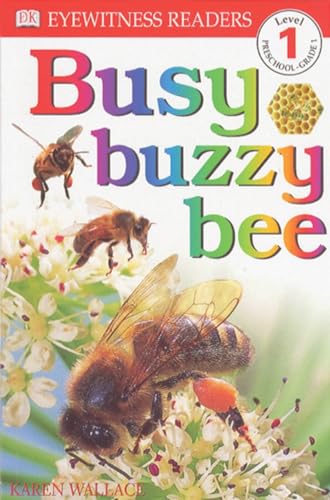 Stock image for DK Readers: Busy, Buzzy Bee (Level 1: Beginning to Read) for sale by SecondSale