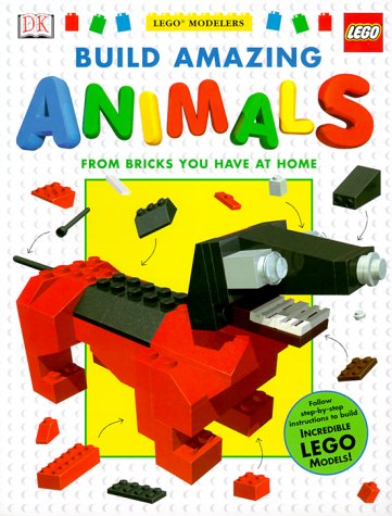 Beispielbild fr Build Amazing Animals from Bricks You Have at Home (Lego Modelers) zum Verkauf von Jenson Books Inc