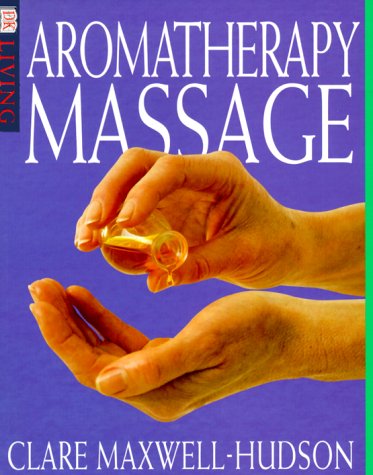 Beispielbild fr Aromatherapy Massage (Dk Living) zum Verkauf von WorldofBooks