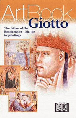 Stock image for Giotto: The Founder of Renaissance Art--His Life in Paintings for sale by GF Books, Inc.