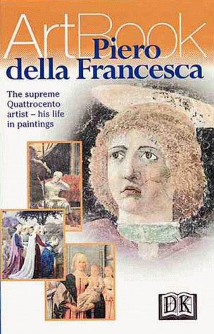 Beispielbild fr Piero Della Francesca: The Master of Order, Clarity, and Naturalistic Observation--His Life in Paintings zum Verkauf von BombBooks
