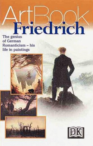 Imagen de archivo de Caspar David Friedrich: German Master of the Romantic Landscape--His Life in Paintings a la venta por KuleliBooks