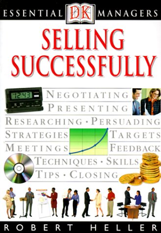 Essential Managers: Selling Successfully (9780789448644) by Heller, Robert