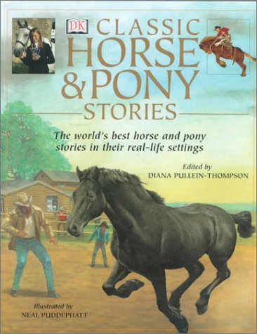 Stock image for Classic Horse and Pony Stories : The World's Best Horse and Pony Stories in Their Real-Life Setti for sale by Better World Books