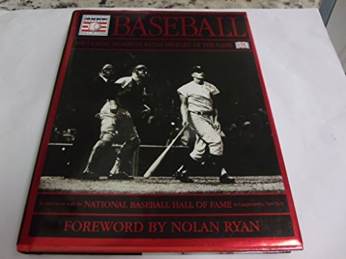 Imagen de archivo de Baseball: 100 Classic Moments in the History of the Game a la venta por SecondSale