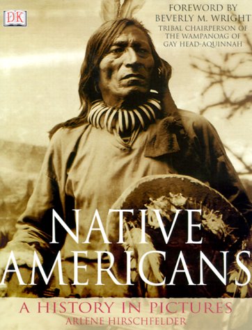 Imagen de archivo de Native Americans: A History in Pictures a la venta por Half Price Books Inc.