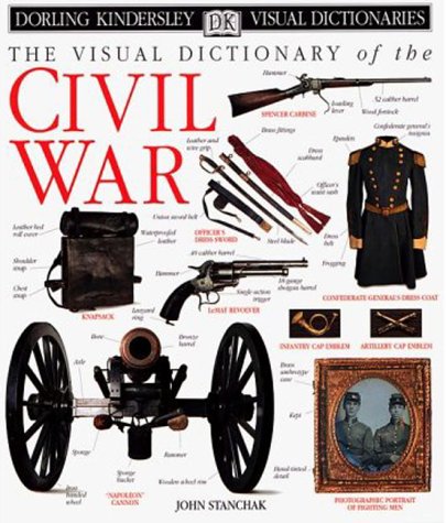 Beispielbild fr The Visual Dictionary of the Civil War (Eyewitness Visual Dictionaries) zum Verkauf von WorldofBooks