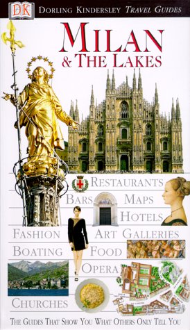 9780789451712: Dorling Kindersley Travel Guides Milan & the Lakes [Lingua Inglese]