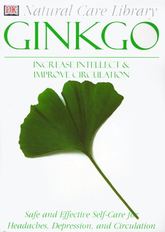 9780789451880: Ginkgo: Increase Intellect & Improve Circulation (Natural Cure Library)