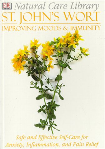 9780789451897: Natural Care Libary St. John's Wort: Safe and Effective Self-Care for Anxiety, Inflammation and Pain Relief