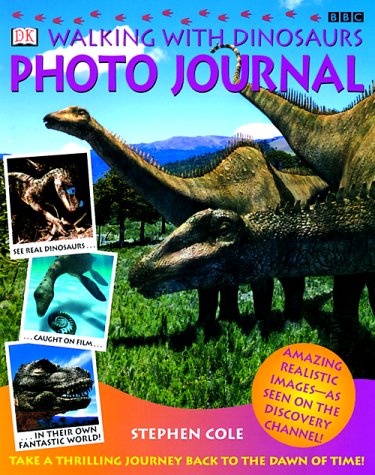 Beispielbild fr Walking with Dinosaurs Photo Journal zum Verkauf von Half Price Books Inc.