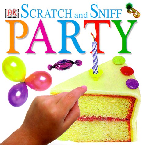 Stock image for Scratch and Sniff: Party for sale by Books of the Smoky Mountains