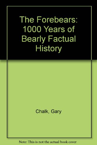 Stock image for The Forebears: 1000 Years of Bearly Factual History for sale by More Than Words