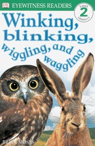 Stock image for DK Readers: Winking, Blinking, Wiggling & Waggling (Level 2: Beginning to Read Alone) for sale by SecondSale