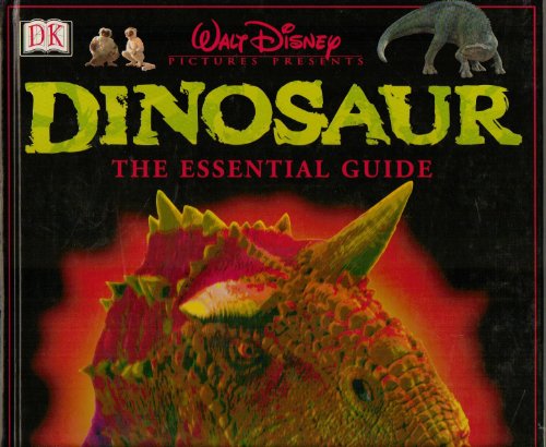 Stock image for Disney's Dinosaur! The Essential Guide for sale by Hippo Books