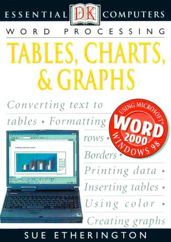 Stock image for Essential Computers: Tables, Charts, & Graphs for sale by Wonder Book