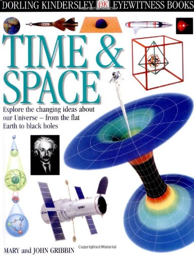 Beispielbild fr Time and Space : Explore the Changing Ideas about Our Universe zum Verkauf von Better World Books