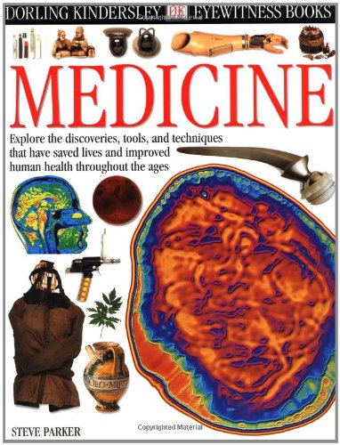 Imagen de archivo de Eyewitness: Medicine a la venta por Books of the Smoky Mountains