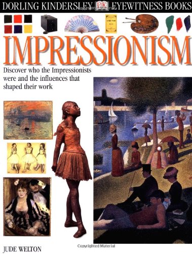 Beispielbild fr Eyewitness: Impressionism zum Verkauf von SecondSale