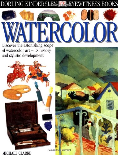 Stock image for Eyewitness: Watercolor for sale by Half Price Books Inc.