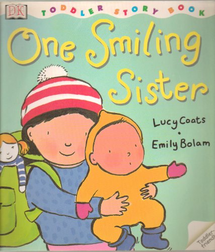 Stock image for DK Toddlers: One Smiling Sister for sale by FOLCHATT