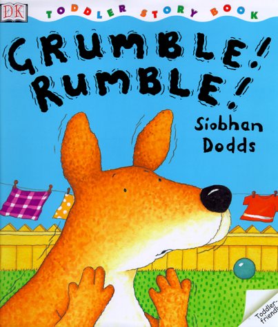 Stock image for DK Toddlers: Grumble Rumble for sale by Decluttr