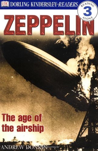Stock image for DK Readers: Zeppelin (Level 3: Reading Alone) for sale by BooksRun