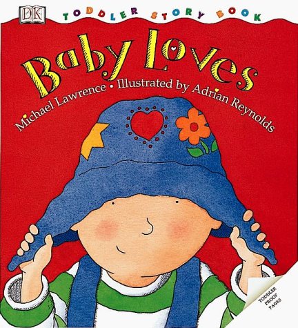 Imagen de archivo de DK Toddlers: Baby Loves a la venta por Wonder Book