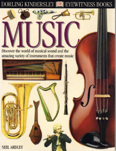 9780789458292: DK Eyewitness Books: Music by Ardley, Neil (1995) Paperback