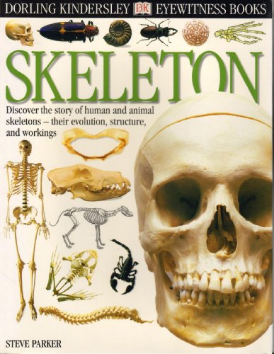 Imagen de archivo de DK Eyewitness Books: Skeleton a la venta por New Legacy Books