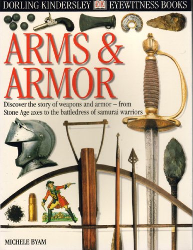 9780789458377: ARMS AND ARMOR (DK Eyewitness Books)