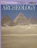 Stock image for ARCHEOLOGY (DK Eyewitness Books) for sale by SecondSale