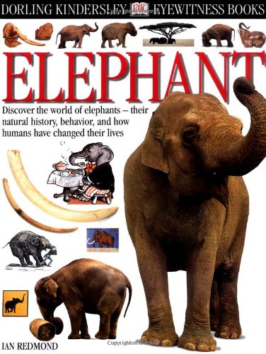 Imagen de archivo de DK Eyewitness Books: Elephant a la venta por ThriftBooks-Dallas