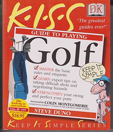 Imagen de archivo de KISS Guide to Playing Golf (Keep It Simple Series) a la venta por BookHolders