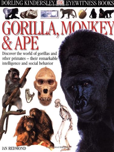 9780789460363: Gorilla, Monkey & Ape (Dk Eyewitness Books)