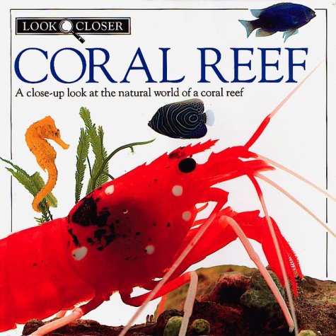 Beispielbild fr Look Closer: Coral Reef zum Verkauf von SecondSale