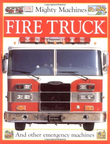 Beispielbild fr Mighty Machines: Fire Truck zum Verkauf von Wonder Book